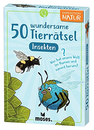 50 wundersame Tierrätsel - Insekten: Wer hat unsere Welt im Namen und summt herum? (Expedition Natur)