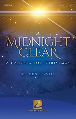 A Midnight Clear A Cantata for Christmas Satb